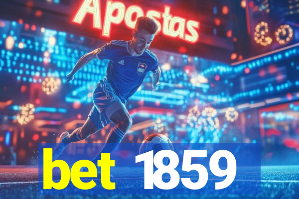 bet 1859