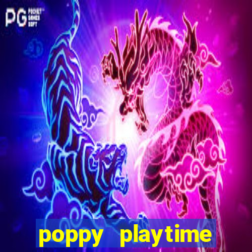 poppy playtime chapter 3 beta