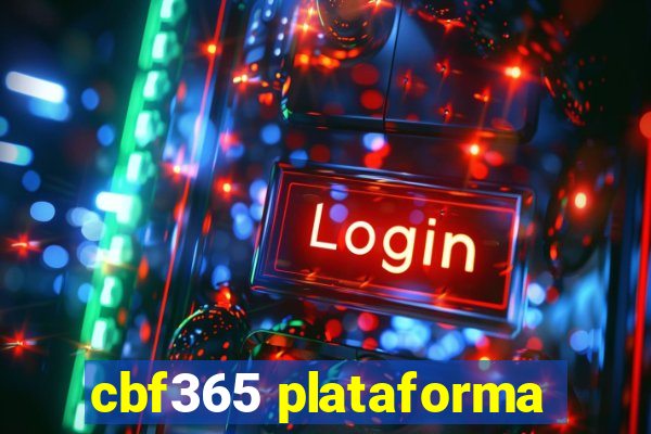 cbf365 plataforma