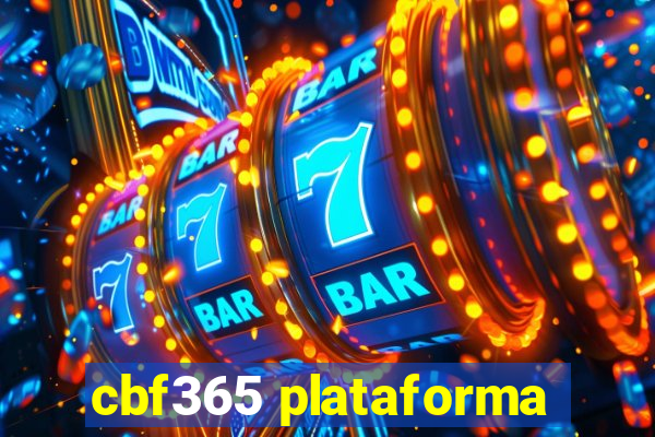 cbf365 plataforma