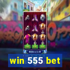 win 555 bet