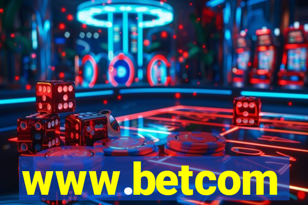 www.betcom