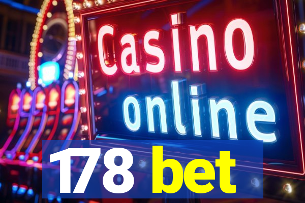 178 bet