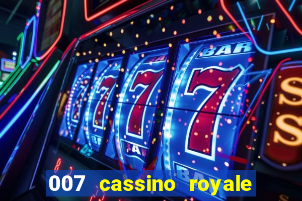 007 cassino royale dublado download