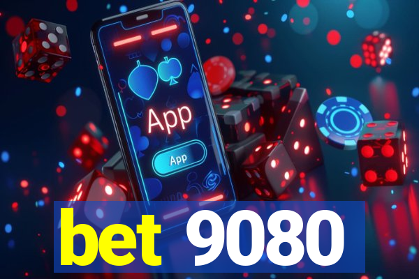 bet 9080