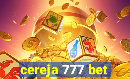 cereja 777 bet