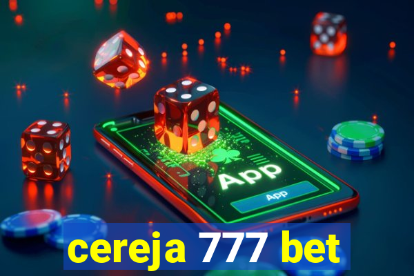 cereja 777 bet