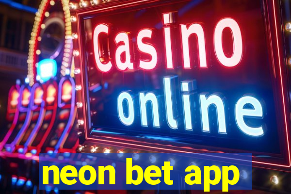 neon bet app