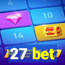 27 bet