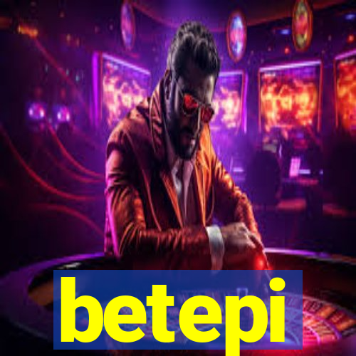 betepi