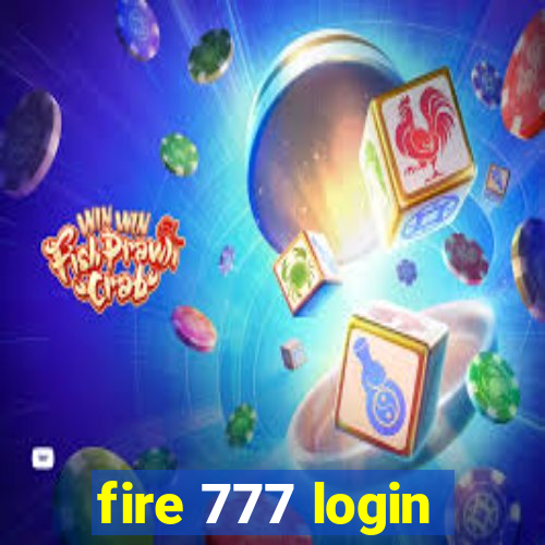 fire 777 login