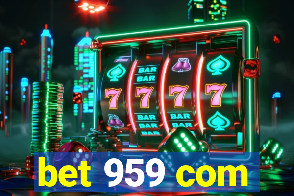 bet 959 com