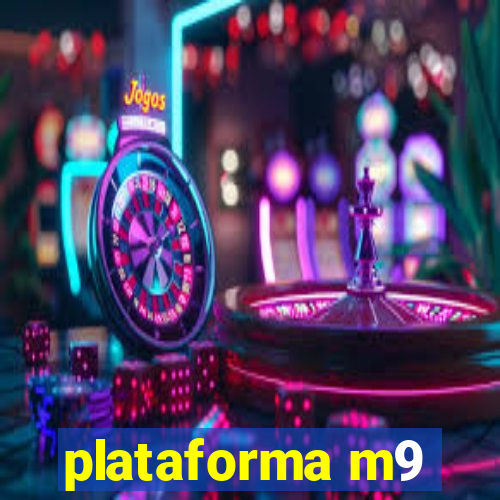 plataforma m9