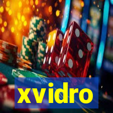 xvidro