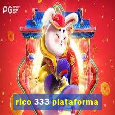 rico 333 plataforma