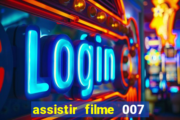 assistir filme 007 cassino royale legendado