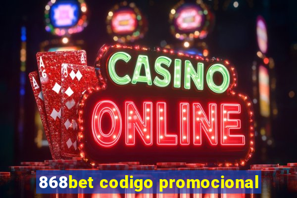 868bet codigo promocional