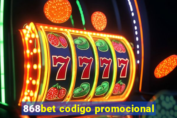 868bet codigo promocional