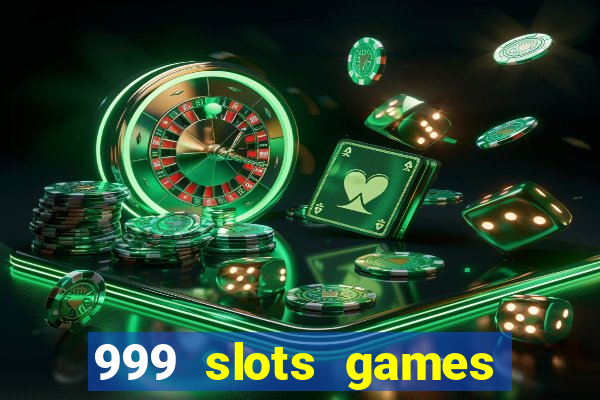 999 slots games download apk