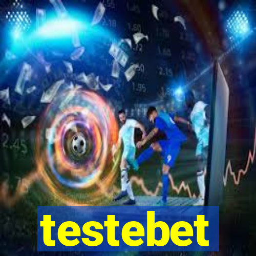 testebet