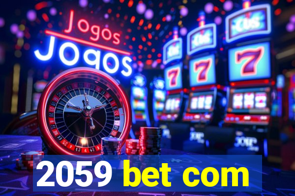 2059 bet com