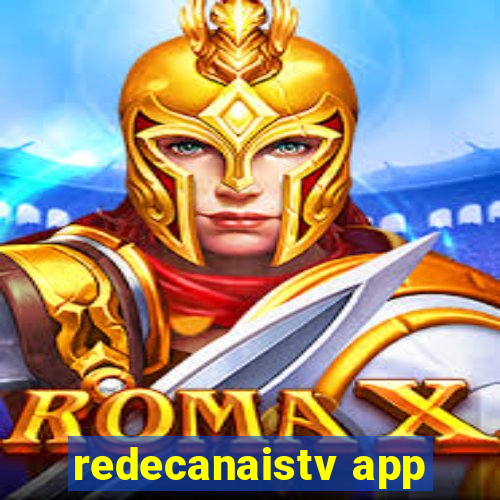 redecanaistv app