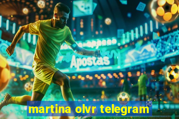 martina olvr telegram