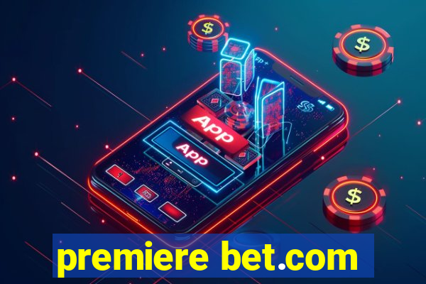 premiere bet.com