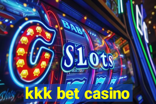 kkk bet casino