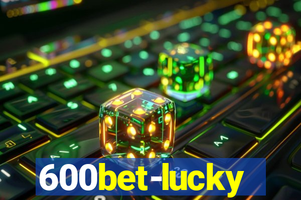 600bet-lucky