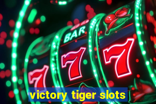 victory tiger slots