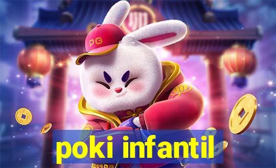 poki infantil