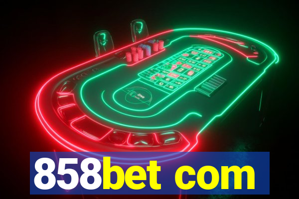 858bet com