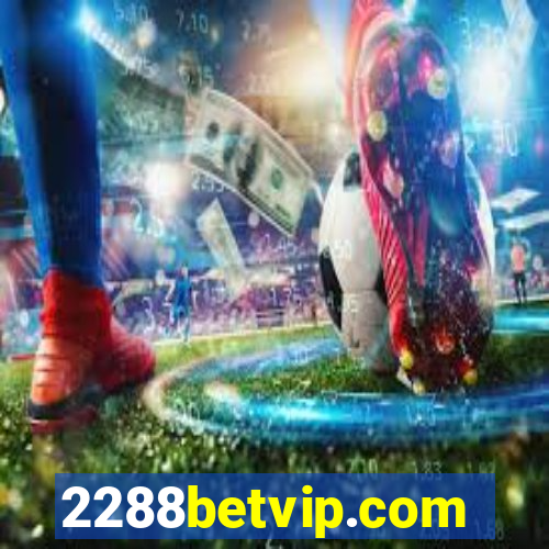 2288betvip.com