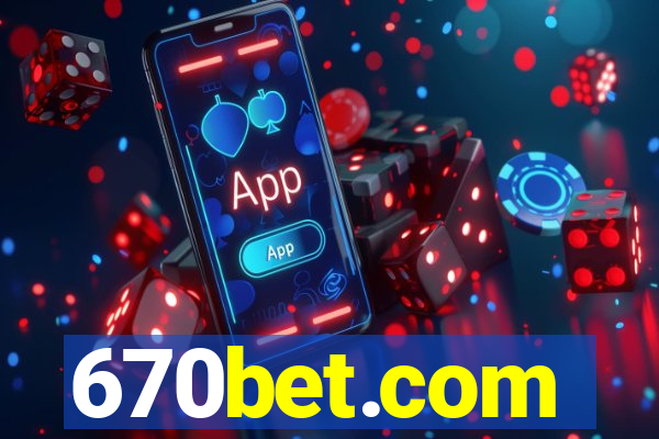 670bet.com