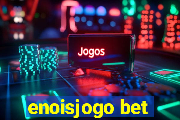 enoisjogo bet