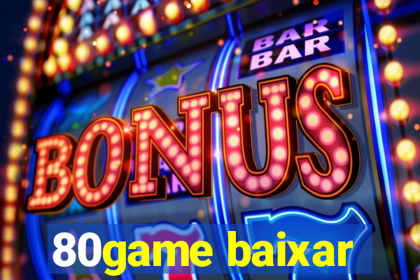 80game baixar