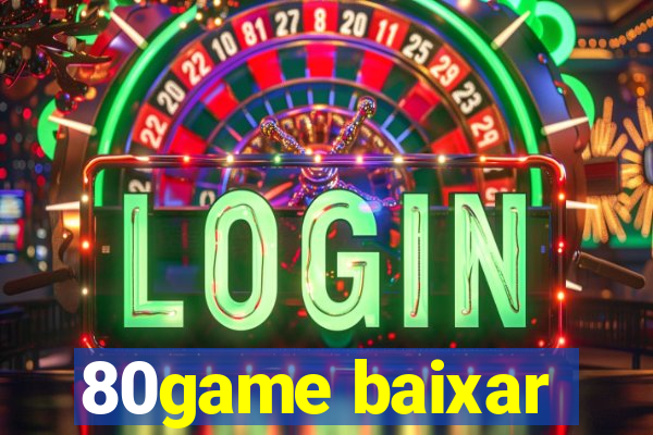 80game baixar