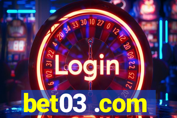 bet03 .com