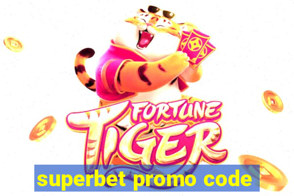 superbet promo code