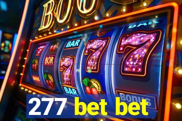 277 bet bet