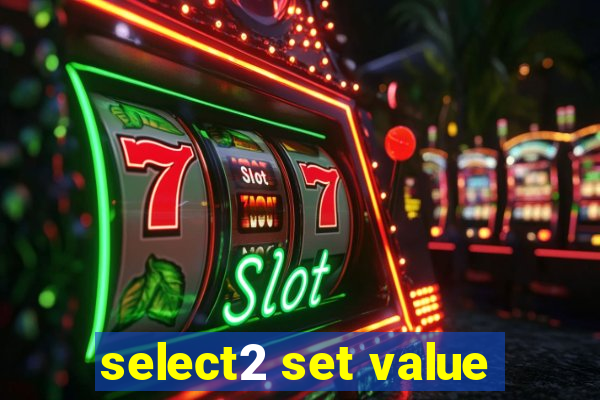 select2 set value