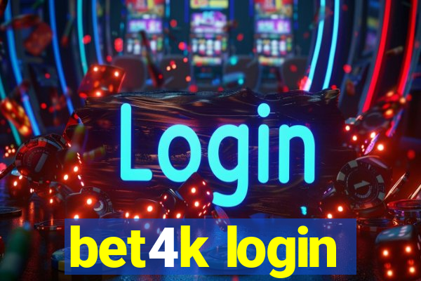 bet4k login