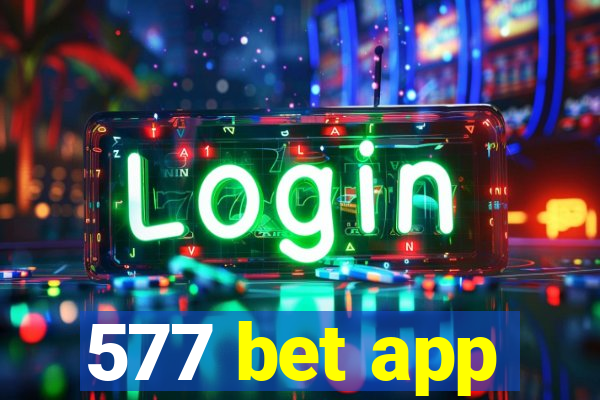 577 bet app