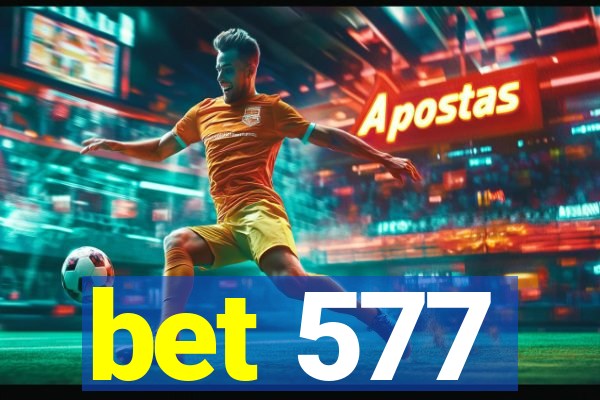 bet 577