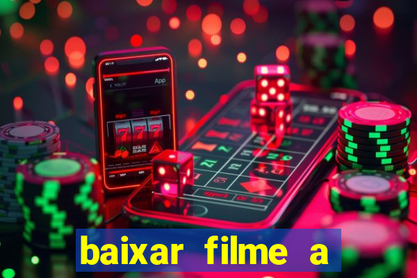 baixar filme a bela e a fera