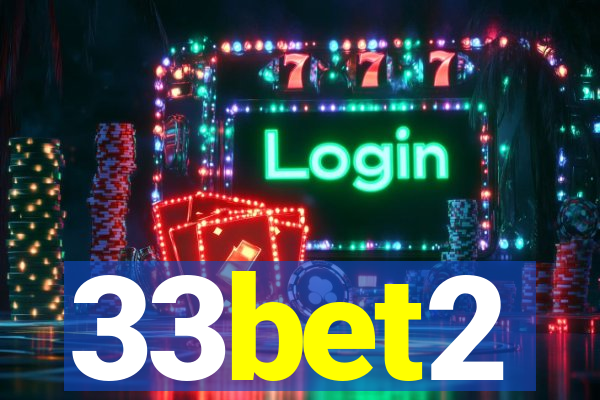 33bet2