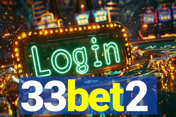 33bet2