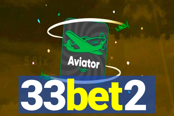 33bet2