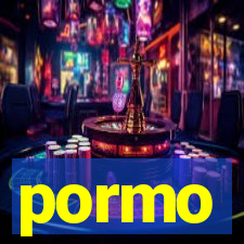 pormo